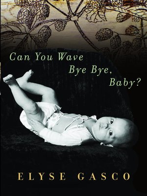 Can You Wave Bye Bye, Baby? - ebook
